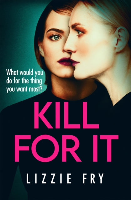 Kill For It : How far will she go?